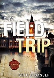 The Field Trip (Greg Elsasser)