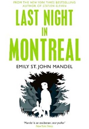 Last Night in Montreal (Emily St John Mandel)