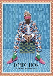 Dandy Lion: Black Dandy and Street Style (Shantrelle P. Lewis)