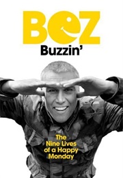 Buzzin' (Bez)