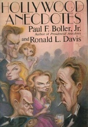 Hollywood Anecdotes (Paul F. Boller Jr and Ronald L. Davis)