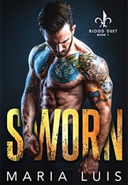 Sworn (Maria Luis)