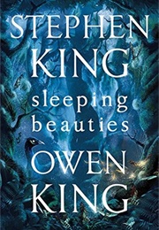 Sleeping Beauties (Stephen and Owen King)