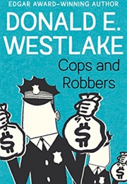 Cops and Robbers (Donald E. Westlake)