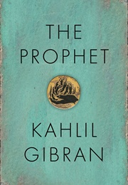 The Prophet (Kahil Gibran)