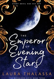 The Emperor of Evening Stars (Laura Thalassa)