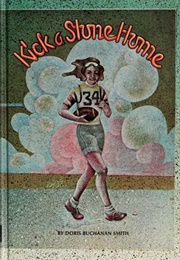 Kick a Stone Home (Doris Buchanan Smith)