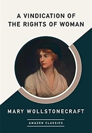 A Vindication of the Rights of Woman (Mary Wollstonecraft)
