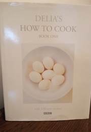 How to Cook Book One (Delia Smith)