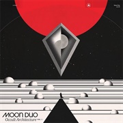 Moon Duo - Occult Architecture, Vol. 1