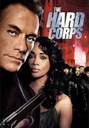 The Hard Corps (2006)