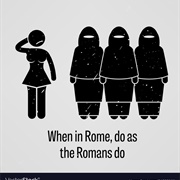 When in Rome, Do as the Romans Do