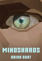 Mindshards (Brian Burt)