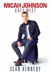 Micah Johnson Goes West (Sean Kennedy)