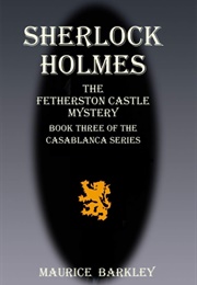 The Fetherston Castle Mystery (Maurice Barkley)