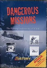Dangerous Missions Fighting Leathernecks of WWII (1994)