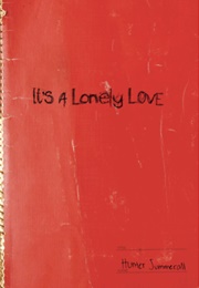 It's a Lonely Love (Hunter Summerall)