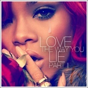 Love the Way You Lie Part II - Eminem & Rihanna