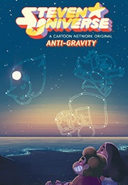 Steven Universe: Anti-Gravity (Talya Perper)