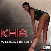 &quot;My Neck, My Back (Lick It)&quot; by Khia