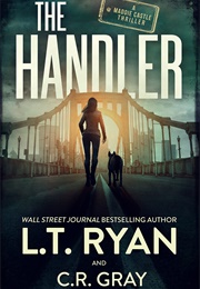 The Handler (L.T. Ryan)