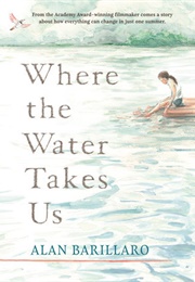 Where the Water Takes Us (Alan Barillaro)