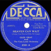 Heaven Can Wait - Glen Gray