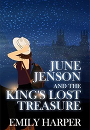 June Jenson and the King's Lost Treasure (Emily Harper)