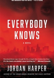 Everybody Knows (Jordan Harper)