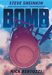 Bomb - The Graphic Novel (Steve Sheinkin)