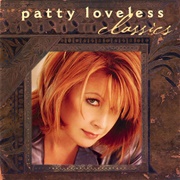 Can't Get Enough - Patty Loveless