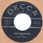 Lonely Side of Town - Kitty Wells