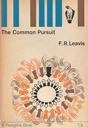 The Common Pursuit (F.R. Leavis)