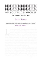 On Solitude (Michel De Montaigne)