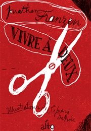 Vivre À Deux (Jonathan Franzen)