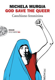 God Save the Queer (Michela Murgia)