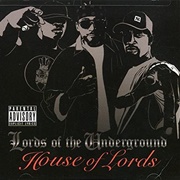 Lords of the Underground - House of Lords