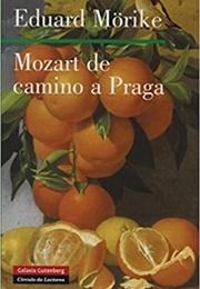 Mozart De Camino a Praga (Eduard Mörike)