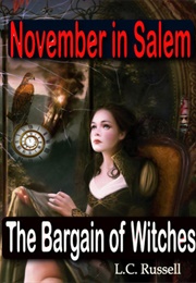November in Salem: The Bargain of Witches (L.C. Russell)