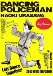 Dancing Policeman (Naoki Urasawa)
