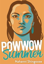 Powwow Summer (Nahanni Shingoose)