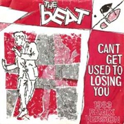 Can't Get Used to Losing You - The English Beat