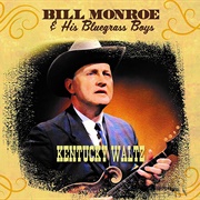 Kentucky Waltz - Bill Monroe