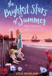 The Brightest Stars of Summer (Leila Howland)