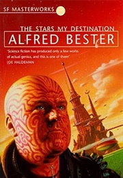 The Stars My Destination (Alfred Bester)