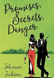 Promises, Secrets, Danger (Johanna Jackson)