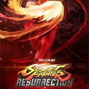 Street Fighter: Resurrection (Series)