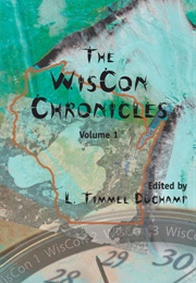 The Wiscon Chronicles (Vol 1) (L. Timmel Duchamp)
