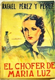 El Chófer De Maria Luz (Rafael Pérez)