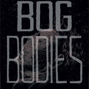 Bog Bodies
